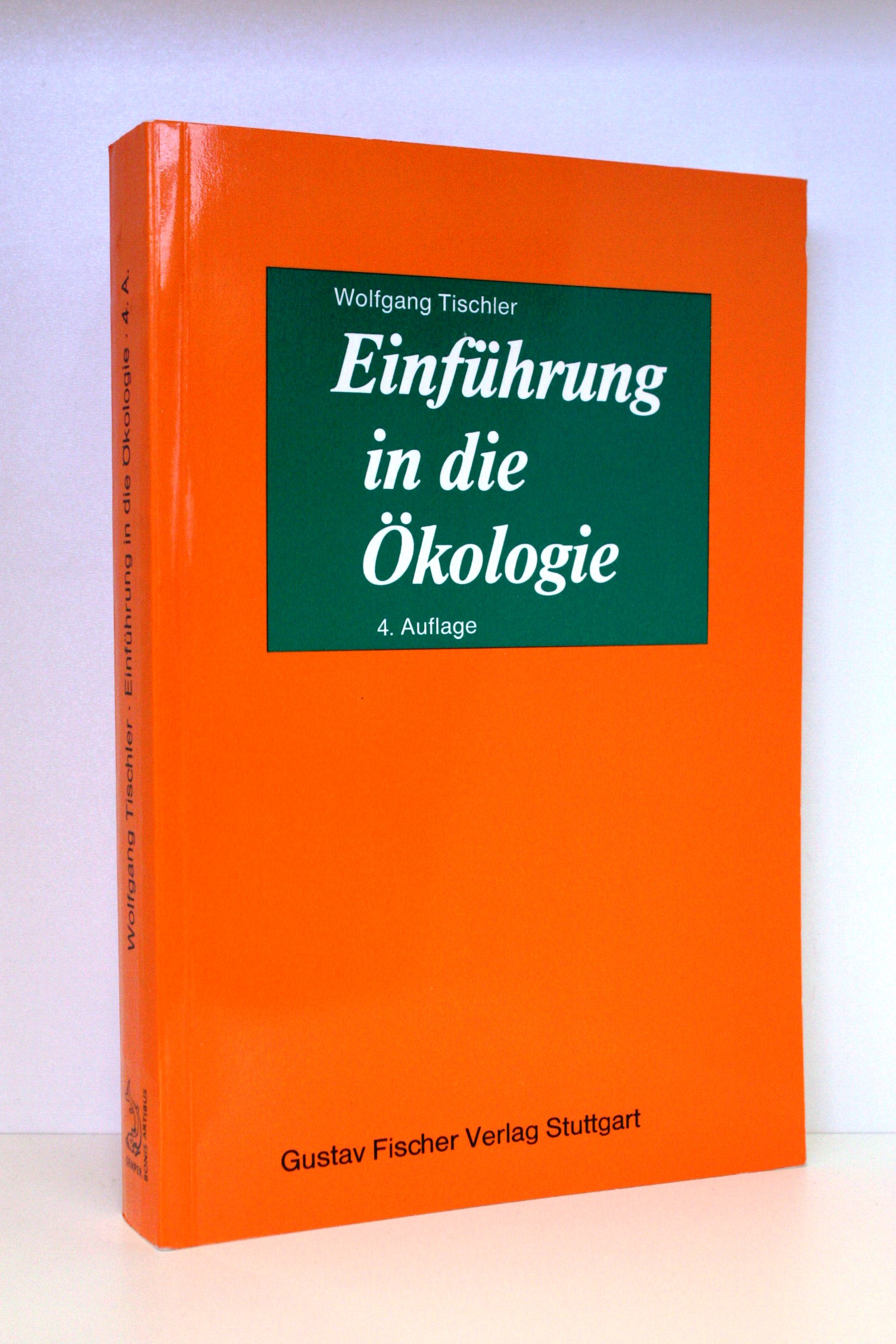Einführung in die Ökologie - Tischler, Wolfgang