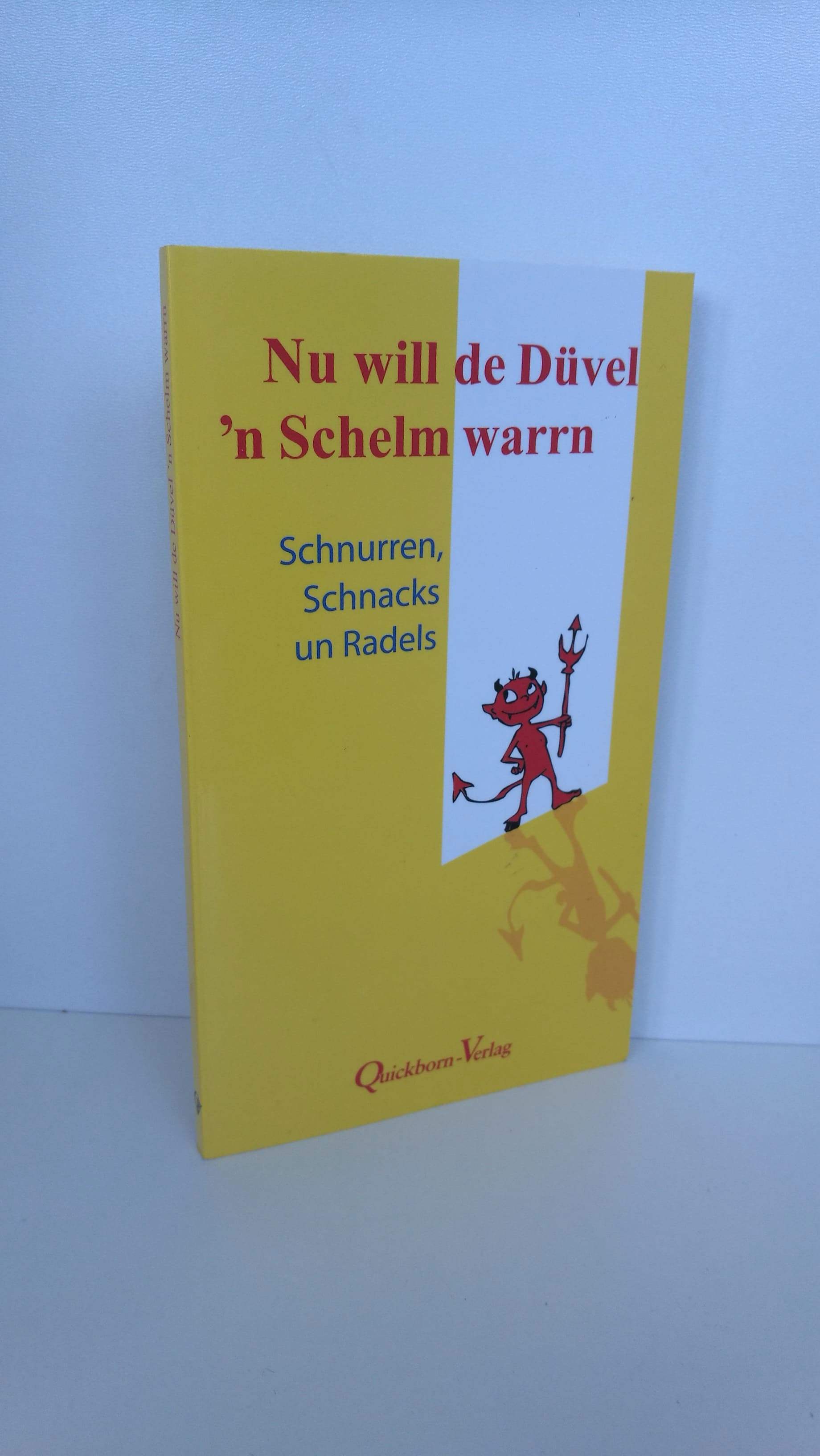 Nu will de Düvel ´n Schelm warrn Schnurren, Schnacks un Radels - Remm, Frederike (Hrsg.)