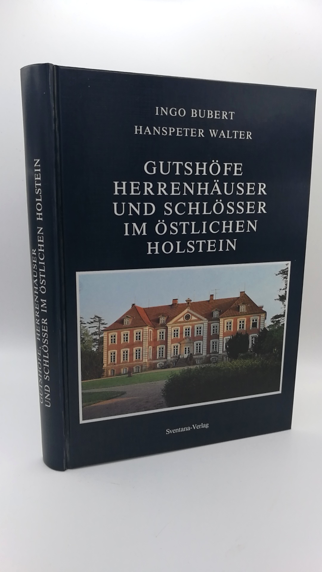Gutshöfe, Herrenhäuser und Schlösser im östlichen Holstein - Bubert, Ingo